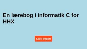 screenshot of Lærebog i Informatik C til HHX
                        | Informatikbog HHX - infrmtk3cjs6ffwuzern5tjky6336zje3l3wi7a654x5mtnbk2odwcid.onion