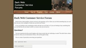 screenshot of Dark Web Customer Service Forums - Find anything you need - http://xxp4nwfm3ls4hs4lfpw7lnvjguq5476eb524jojs4pqweyi4yhljqwqd.onion?page=faq