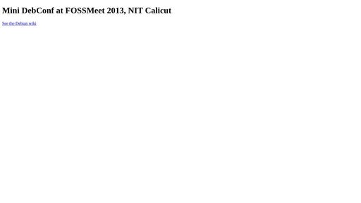 screenshot of Mini DebConf at FOSSMeet 2013, NIT Calicut - cq5qgbcftje3y2xa7o6fbuazcbkcnuoxdczet66awdy4skzh676ewkad.onion