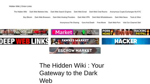 screenshot of The Hidden Wiki : Your Gateway to the Dark Web - Hidden Wiki | Onion Links - torlisthsxo7h65pd2po7kevpzkk4wwf3czylz3izcmsx4jzwabbopyd.onion
