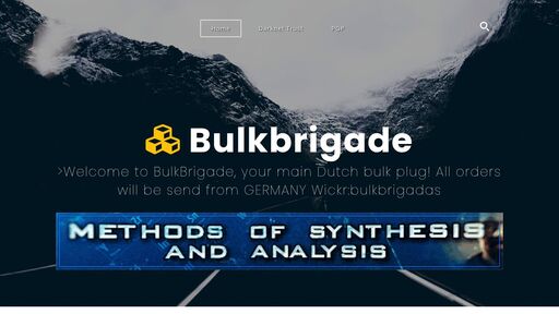 screenshot of Welcome to BulkBrigade, your main Dutch bulk plug wickr bulkbrigadas - oql5ppahfhgvasx4mfrw77ncgm65pipfbktrav7tulydvq4s3zmms5id.onion